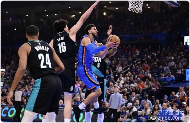 杨翰森8+4+3+1断1帽 SGA37分雷霆大胜开拓者